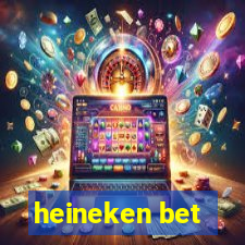 heineken bet